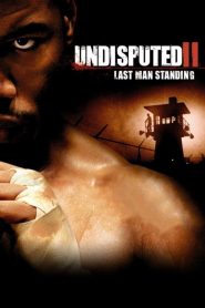 Watch Undisputed II: Last Man Standing (2006) 123Movies