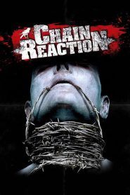 Watch Chain Reaction (2006) 123Movies