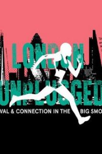 Watch London Unplugged (2018) 123Movies
