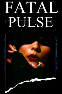 Watch Fatal Pulse (2018) 123Movies