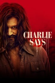 Watch Charlie Says (2019) 123Movies