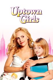Watch Uptown Girls (2003) 123Movies