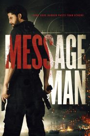 Watch Message Man (2018) 123Movies