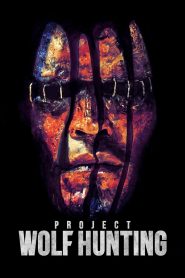 Watch Project Wolf Hunting (2022) 123Movies