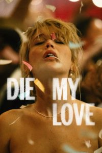 Watch Die My Love (2025) 123Movies