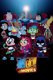 Watch Teen Titans Go! To the Movies (2018) 123Movies