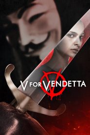 Watch V for Vendetta (2006) 123Movies