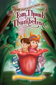 Watch The Adventures of Tom Thumb and Thumbelina (2003) 123Movies