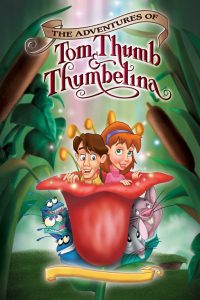 Watch The Adventures of Tom Thumb and Thumbelina (2003) 123Movies