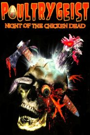 Watch Poultrygeist: Night of the Chicken Dead (2006) 123Movies