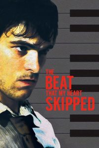 Watch The Beat That My Heart Skipped (2005) 123Movies